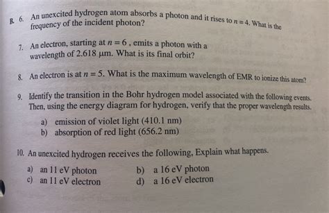 Solved B 6 An Unexcited Hydrogen Atom Absorbs A Photon And