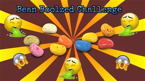 Bean Boozled Challenge Youtube