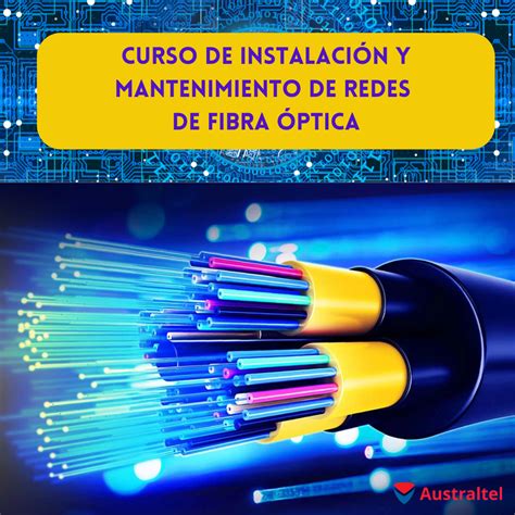 Curso de Instalación y Mantenimiento de Redes de Fibra Óptica