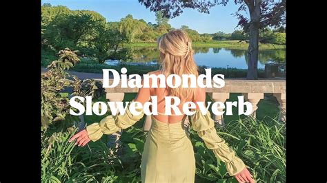Rihanna Diamonds Slowed Reverb Youtube