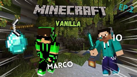 ANDIAMO IN MINIERA VANILLA EP 2 MINECRAFT ITA YouTube