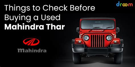 Things To Check Before Buying Used Mahindra Thar Droom