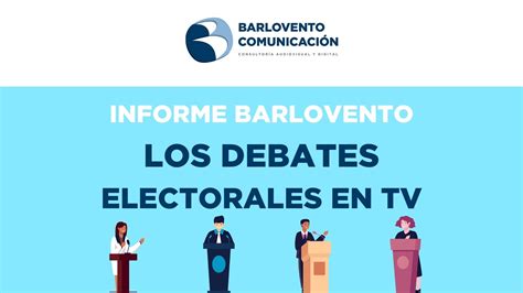 Audiencias TV Debates electorales en Televisión Barlovento Comunicación