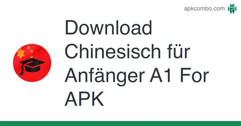 Chinesisch für Anfänger A1 For APK Android App Free Download