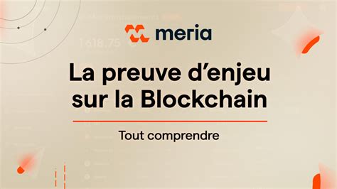 Quest Ce Que La Proof Of Stake Ou Preuve DEnjeu Sur La Blockchain