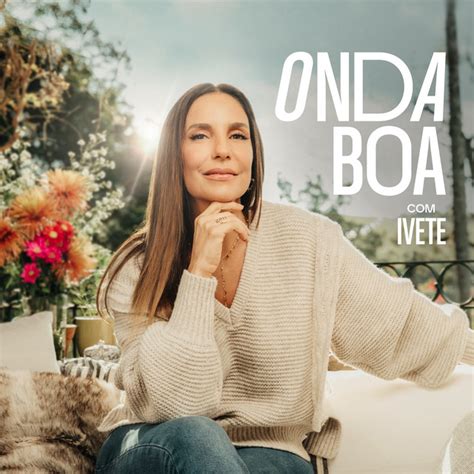 Onda Boa Ivete Album De Ivete Sangalo Spotify