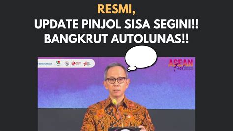 SAH UPDATE TERBARU PINJOL JULI ASURANSI AUTOLUNAS TIDAK ADA DC