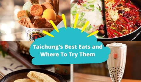 Taichung’s Best Eats and Where To Try Them