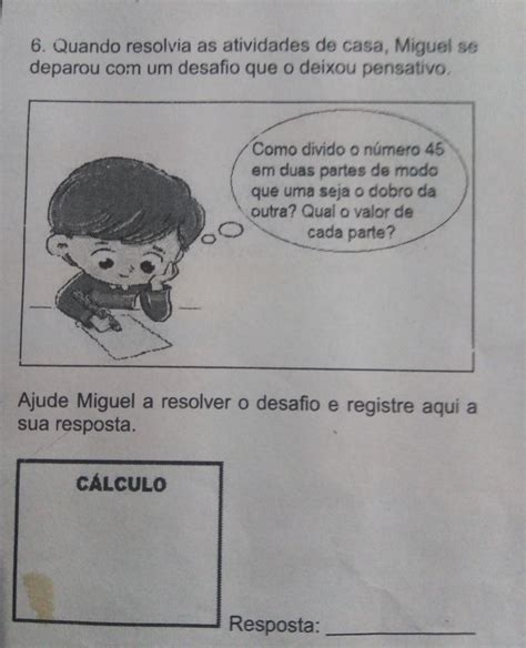 Quando Resolvia As Atividades De Casa Miguel Se Deparou Um