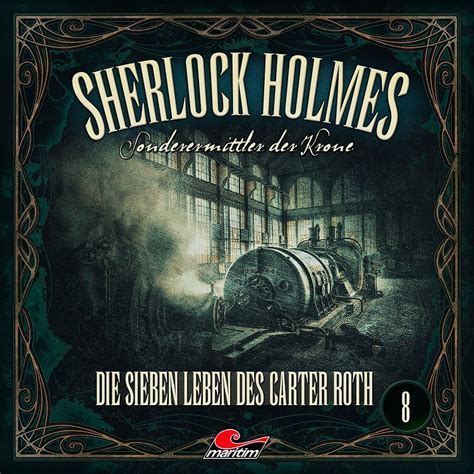 Sherlock Holmes Sonderermittler Der Krone 08 Die Sieben Leben Des