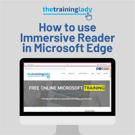 How To Use Immersive Reader In Microsoft Edge The Training Lady