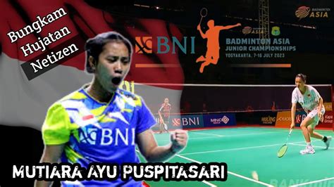 Sang Penyelamat Muka Indonesia Mutiara Melaju Ke Final Badminton Asia