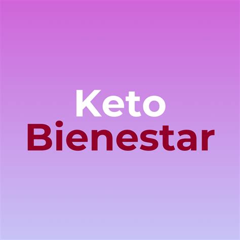 Keto Bienestar Guía Definitiva para Iniciar y Mantener una Dieta Keto