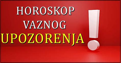 Horoskop Upozorenja Ovim Znacima Se Savetuje Veliki Oprez