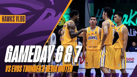 THE HAWKS VLOG GAMEDAY 6 7 VS EVOS THUNDER DEWA UNITED YouTube