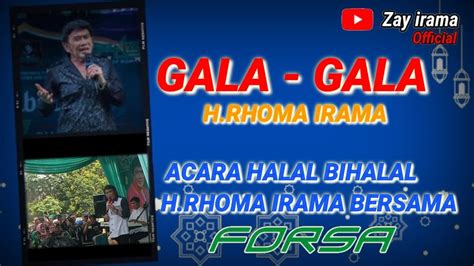 Gala Gala H Rhoma Irama Acara Halal Bihalal Bersama Forsa