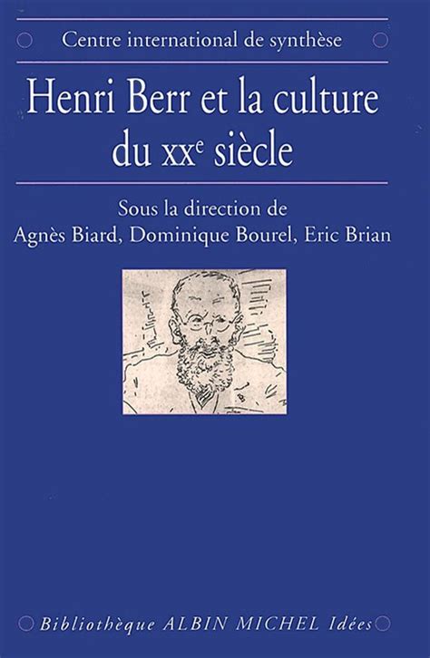 Henri Berr Et La Culture Du Xxe Si Cle Ebook Collectif