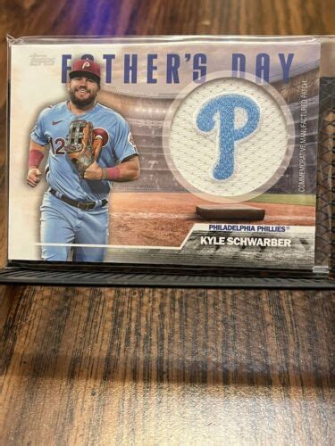 Kyle Schwarber Topps Father S Day Phil Phllies Commemorative