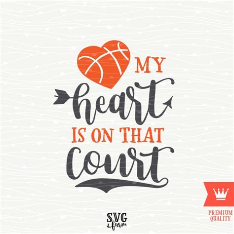 My Heart Is On That Court Basketball Svg Decal Cutting File Etsy