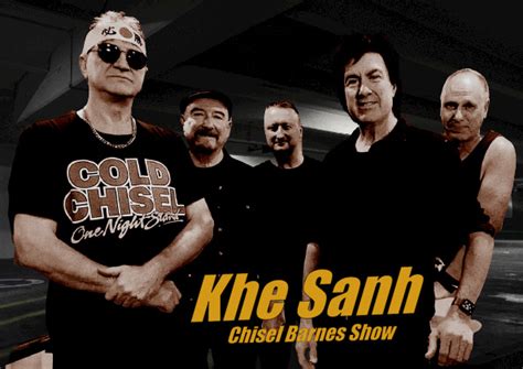 KHE SANH - Chisel Barnes Show