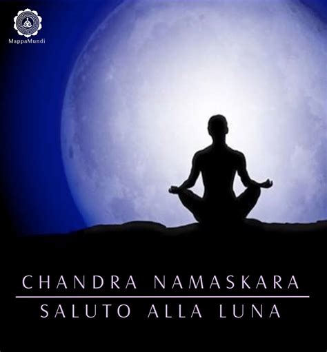 Chandra Namaskara Saluto Alla Luna Mappamundi Yoga