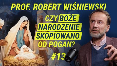 Chrześcijaństwo od Prześladowań do Dominacji prof Robert Wiśniewski