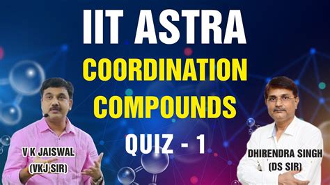 Coordination Compounds Iit Jee Advance Series Quiz 1 Inorganic