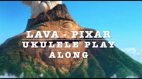 Lava Pixar Ukulele Play Along C F G7 Youtube