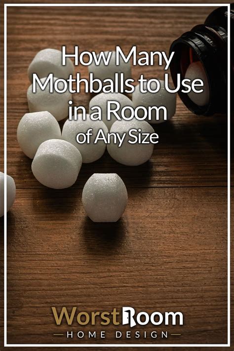 How Many Mothballs To Use In A Room Of Any Size Mothball Ball