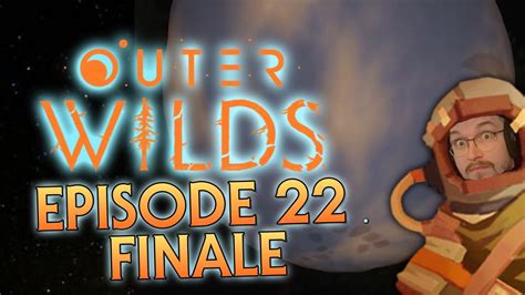 EPISODE 22 14 3 Billion Years FINALE Pyro Plays Outer Wilds YouTube