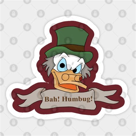 Scrooge McDuck- Bah! Humbug! - Scrooge Mcduck - Sticker | TeePublic