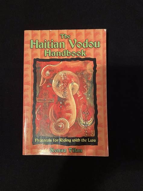 The Haitian Vodou Handbook Protocols For Riding With The Lwa By Kenaz