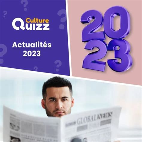 Quiz R Trospective Actualit S Actualit Niveau Moyen