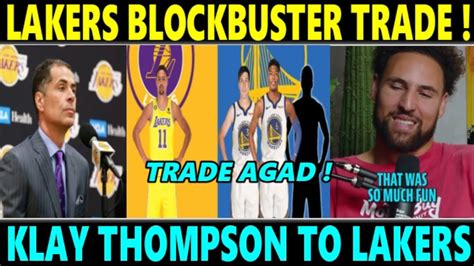 Breaking Lakers Trade Na Klay Thompson To Lakers Lumabas Gsw