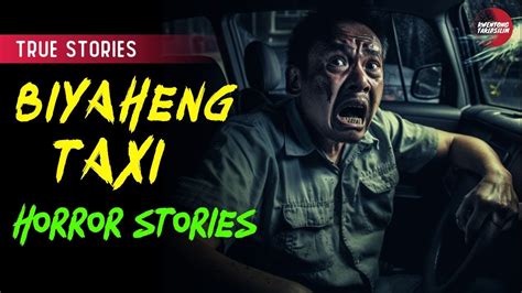 Biyaheng Taxi Horror Story Leo S In Stories True Horror Story