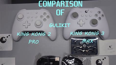 1st Look Comparison For Gulikit King Kong 2 Pro King Kong 3 Max KK3