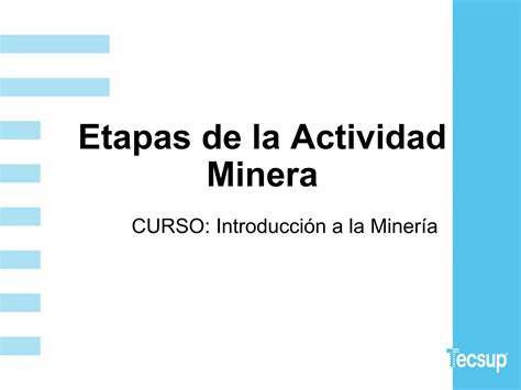 Jc Etapas Del Desarrollo De La Industria Minerapptx