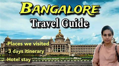 Bangalore Travel Guide Days Itinerary Hotel Stay Places Visited