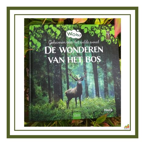 Recensie Wow De Wonderen Van Het Bos