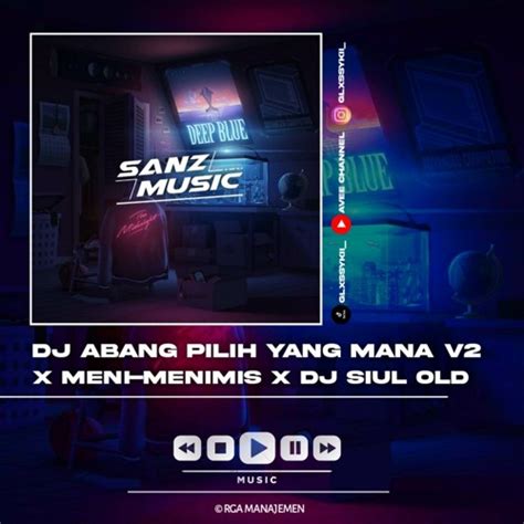 Stream Dj Abang Pilih Yang Mana V Sanzkeun By Avee Cahnnel Listen