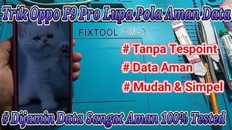 Unlock Oppo F Pro Lupa Pola Pin Sandi Frp Cph Tanpa Test