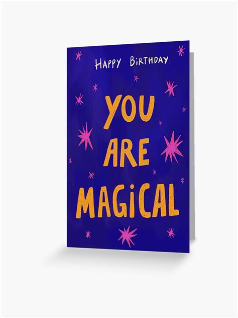 You Are Magical Happy Birthday Greeting Card For Sale By Braba