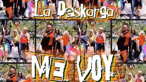 Me Voy La Deskarga Coreografía Zumba By Euge Godoy Youtube