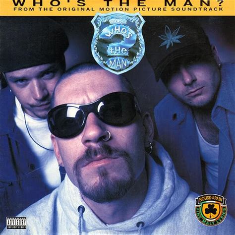 House Of Pain Whos The Man Samples Genius