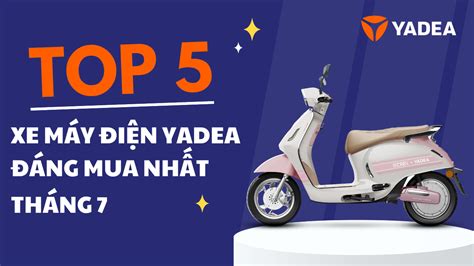 xe  dien yadea dang mua nhat thang  yadea viet nam