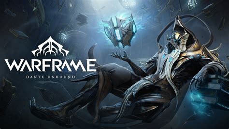 PC Update 35 5 Dante Unbound PC Update Notes Warframe Forums