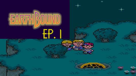 Earthbound Ep 1 Youtube