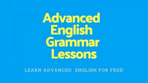Advanced english grammar lessons (with PDF) - Englishfornoobs.com