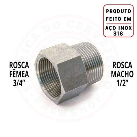 Luva De Reducao Femea 3 4 X Macho 1 2 Bsp Inox 316