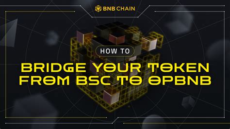 A Step By Step Guide To Bridging Assets From Bsc To Opbnb Bnb Chain Blog